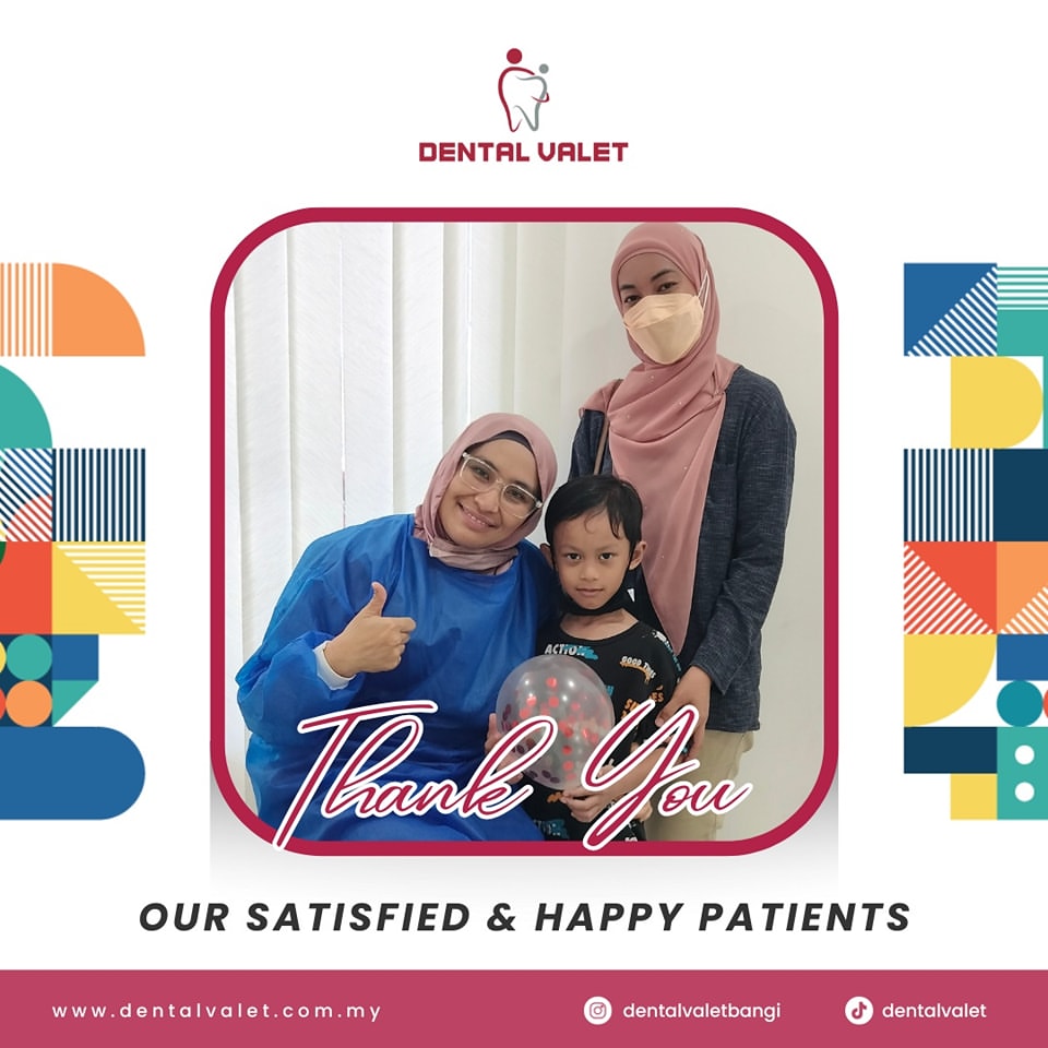 dental valet klinik pakar gigi kanak kanak dan pesakit keperluan khas bangi shah alam dan damansara 8