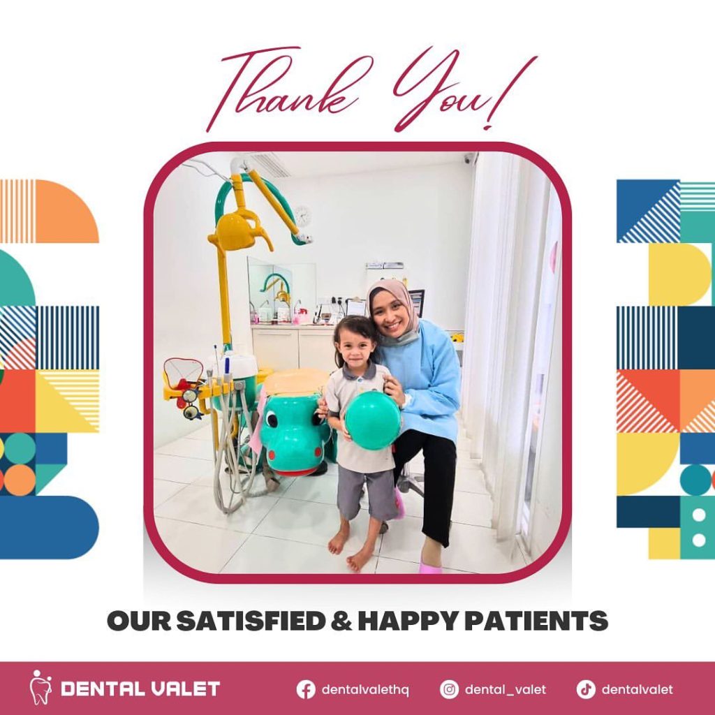 dental valet klinik pakar gigi kanak kanak dan pesakit keperluan khas bangi shah alam dan damansara satisfied patient 5